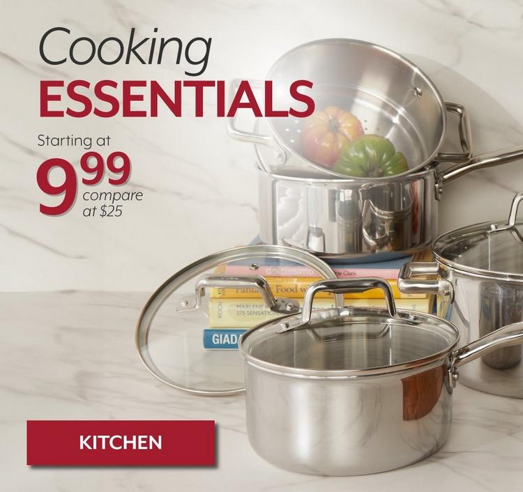 Cooking ESSENTIALS Starting at $9.99. Compare at $25