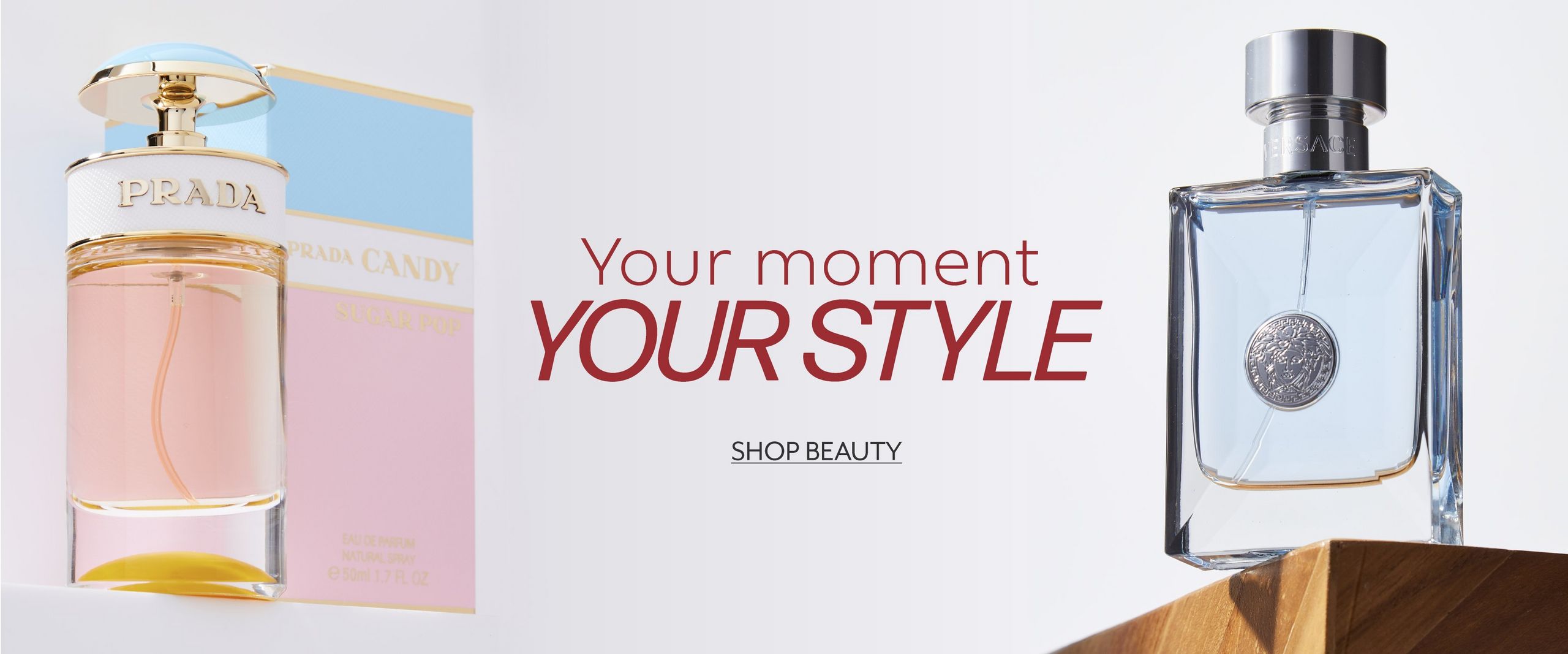 Your moment, your style, shop beauty